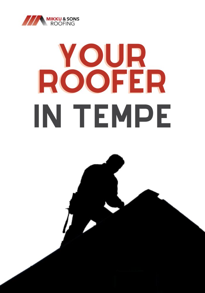Black and white silhouette of man on roof with words your roofer in Tempe